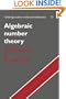 Algebraic Number Theory (Cambridge Studies in Advanced Mathematics)