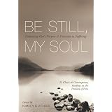 Be Still, My Soul: Embracing Gods Purpose and Provision in Sufferingby Tada  Joni Eareckson...