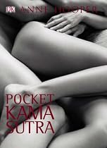Anne Hooper's Pocket Kama Sutra : A New Guide to the Ancient Arts of Love