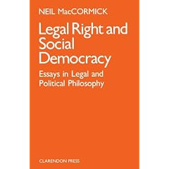 Legal Right and Social Democracy: Essays in Legal and Political Philosophy
