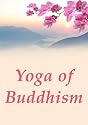 Yoga of Buddhism