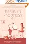 Essie in Progress: A Novel