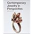 Contemporary Jewelry in Perspective