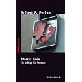 Bitteres Ende: Ein Auftrag f�r Spenser