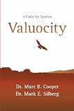 Valuocity: A Fable for Dentists