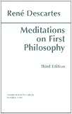 Descartes Meditations First Philosophy (Translated & Annotated)