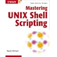 Mastering Unix Shell Scripting