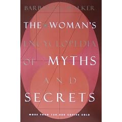 The Woman's Encyclopedia of Myths and Secrets