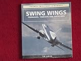 Swing wings : Tornados, Tomcats and Backfires