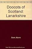Doocots of Scotland : Lanarkshire