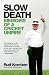 Slow Death: Memoirs of a Cricket Umpire