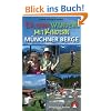 Erlebniswandern mit Kindern M�nchner Berge: 30 Touren zwischen F�ssen und Inntal
