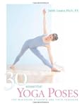 30 Essential Yoga Poses: For Beginnin...