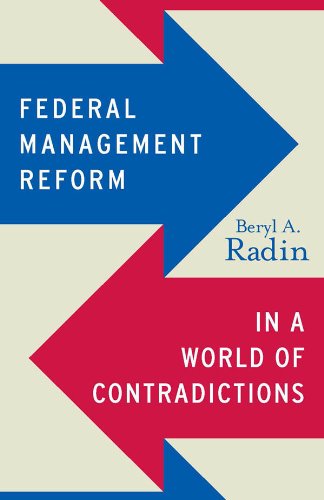 Federal Management Reform in a World of Contradictions (Public Management and Change)