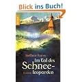 Im Tal des Schneeleoparden: Roman