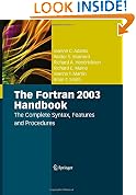 The Fortran 2003 Handbook: The Complete Syntax, Features and Procedures