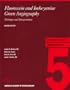 Fluorescein and Indocyanine Green Angiography: Technique and Interpretation (American Academy of Ophthalmology Monograph)