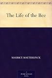 The Life of the Bee