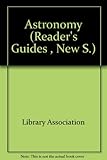 Readers' guide to books on astronomy