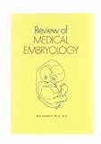 Review of medical embryology