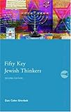 Fifty Key Jewish Thinkers: 2 (Routledge Key Guides) (Routledge Key Guides)