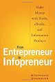 From Entrepreneur to Infopreneur: Make Money with books, E-Books and Information Products