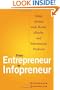 From Entrepreneur to Infopreneur: Make Money with books, E-Books and Information Products