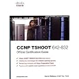 CCNP TSHOOT 642-832 Official Certification Guide (Official Cert Guide)