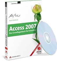 Access 2007 - Das Grundlagenbuch für Entwickler - eBook