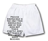 White Boxer Short with Precise knowledge is the only true knowledge, and he who does not teach exactly, does not teach at all. - Henry Ward Beecher
