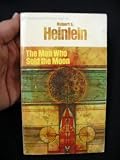 The man who sold the moon ;: Harriman and the escape from Earth to the Moon! (His Future history series)