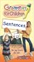 Grammar for Children: SENTENCES