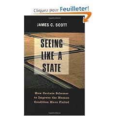 Seeing Like a State: How Certain Schemes to Improve the Human Condition Have Failed