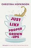 Just like proper grown-ups