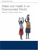 Water and Health in an Overcrowded World (Introducing Health Science)