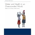 Water and Health in an Overcrowded World (Introducing Health Science)