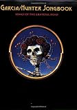 Garcia/Hunter Songbook: Songs of the Grateful Dead