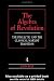 Algebra of Revolution: Dialectic and the Classical Marxist Tradition (Revolutionary Studies)