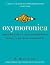 Oxymoronica: Paradoxical Wit & Wisdom From History's Greatest Wordsmiths