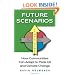 Future Scenarios: How Communities Can Adapt to Peak Oil and Climate Change