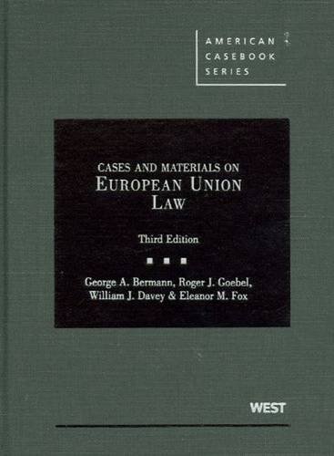 Cases and Materials on European Union Law (American Casebook Series)