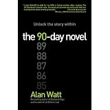 The 90-Day Novel: Unlock the story within