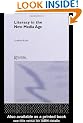 Literacy in the New Media Age (Literacies)