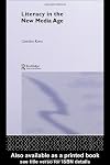 Literacy in the New Media Age (Literacies)