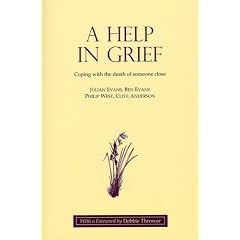 A Help in Grief: Coping with the Death of Someone Close