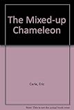Bahurupī giragiṭi = The mixed up chameleon
