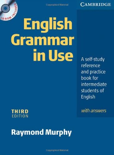 English Grammar in Use With Answers (Book & CD-ROM) : A Self-Study Reference and Practice Book for Intermediate Students of English , Intermediate