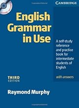 English Grammar in Use With Answers (Book & CD-ROM) : A Self-Study Reference and Practice Book for Intermediate Students of English , Intermediate