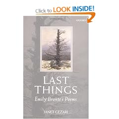 Last Things: Emily Bront�'s Poems: Emily Bronte's Poems