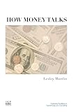 How money talks